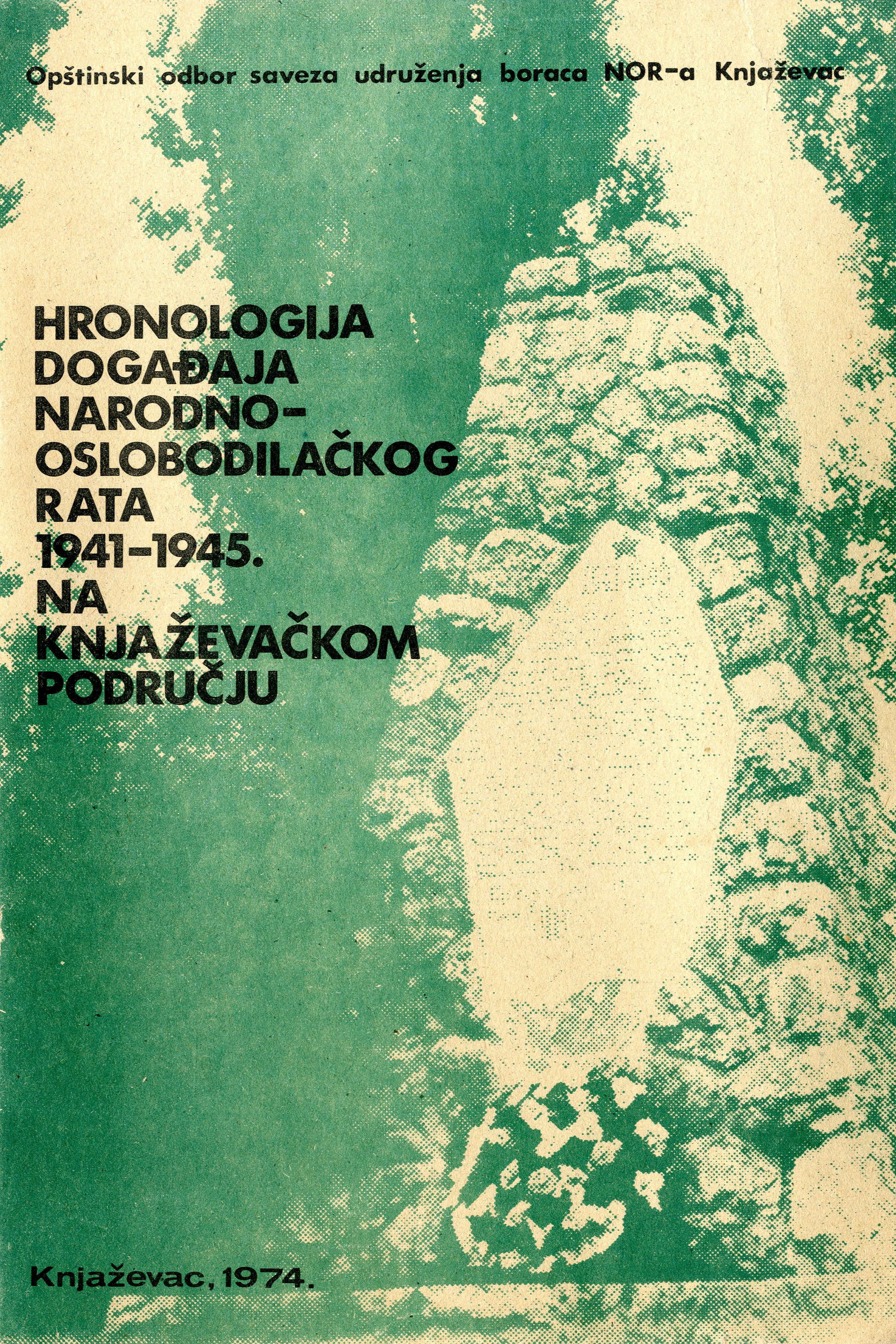 Хронологија догађаја народноослободилачког рата 1941-1945. на књажевачком подручју